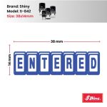 Shiny S-842 Stock Stamp 38x14mm Entered