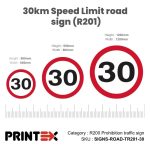 30km Speed Limit road sign (R201)