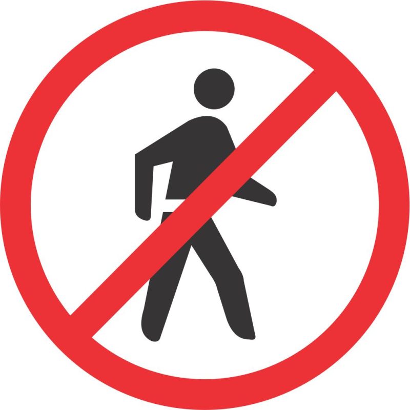 NO PEDESTRIANS ROAD SIGN (R218)