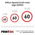 60km Speed Limit road sign (R201)