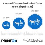 Animal Drawn Vehicles Only road sign (R131)