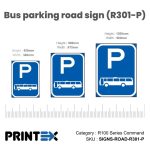 Bus parking road sign (R301-P)