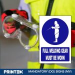 FULL WELDING GEAR MUST BE WORN SAFETY SIGN (MV023 A)