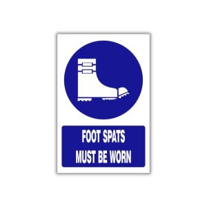 Foot spats must be worn safety sign (MV022 A)