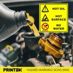 HOT OIL, HOT SURFACE, NO WATER SAFETY SIGN (HW27)