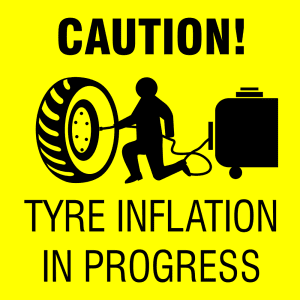 CAUTION : TYRE INFLATION IN PROGRESS SAFETY SIGN (HW32)