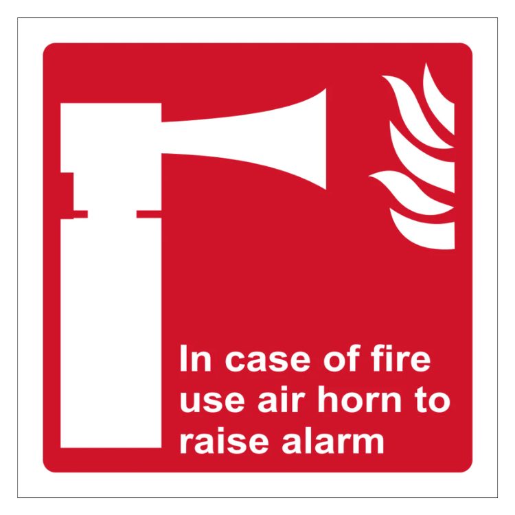 IN CASE OF FIRE USE AIR HORN TO RAISE ALARM SIGN