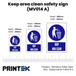 Keep area clean safety sign (MV014 A)