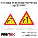 Left lane ends Temporary road sign (TW215)