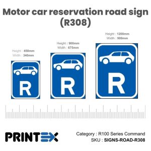 Motor car reservation road sign (R308)