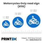 Motorcycles Only road sign (R116)