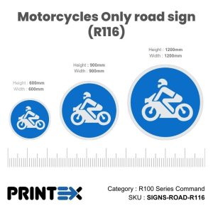 Motorcycles Only road sign (R116)