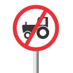 No Agricultural Vehicles road sign (R236)