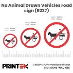 No Animal Drawn Vehicles Road Sign (R237)
