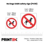 No Dogs Safety Sign (PV20)