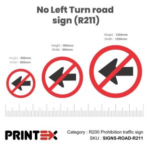 No Left Turn Road Sign (R211)