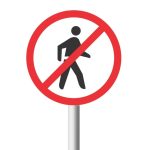 No Pedestrians Road Sign (R218)