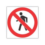 No Thoroughfare For Pedestrians Safety Sign (PV3)