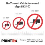 No Towed Vehicles Road Sign (R240)