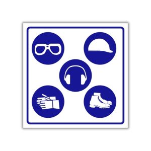 PPE - Goggles, Hard Hat, Ear Protection, Gloves and safety shoes safety sign (M084)
