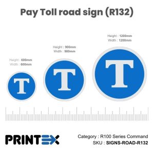 Pay Toll road sign (R132)