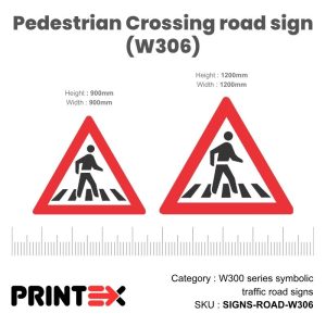 Pedestrian Crossing road sign (W306)