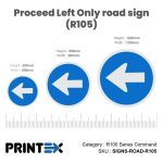 Proceed Left Only road sign (R105)