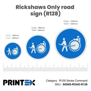 Rickshaws Only road sign (R128)