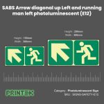 SABS Arrow diagonal up Left and running man left photoluminescent (E12)