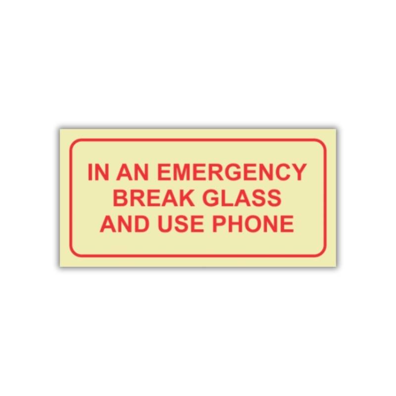 SABS In an Emergency break glass and use phone photoluminescent safety sign (F40) SABS In an Emergency break glass and use phone photoluminescent safety sign (F40)