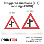 Staggered Junctions (L-R) Road Sign (W110)