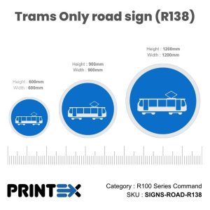 Trams Only road sign (R138)