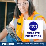 WEAR EYE PROTECTION SAFETY SIGN (M10)
