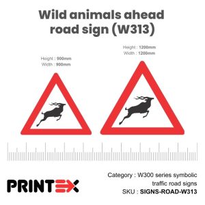 Wild Animals Ahead Road Sign (W313)