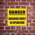 Builders Hoist Sign