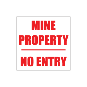 Mine Property Sign