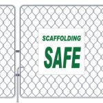 Scaffolding Safe Sign
