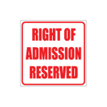 Admission Reserved Sign