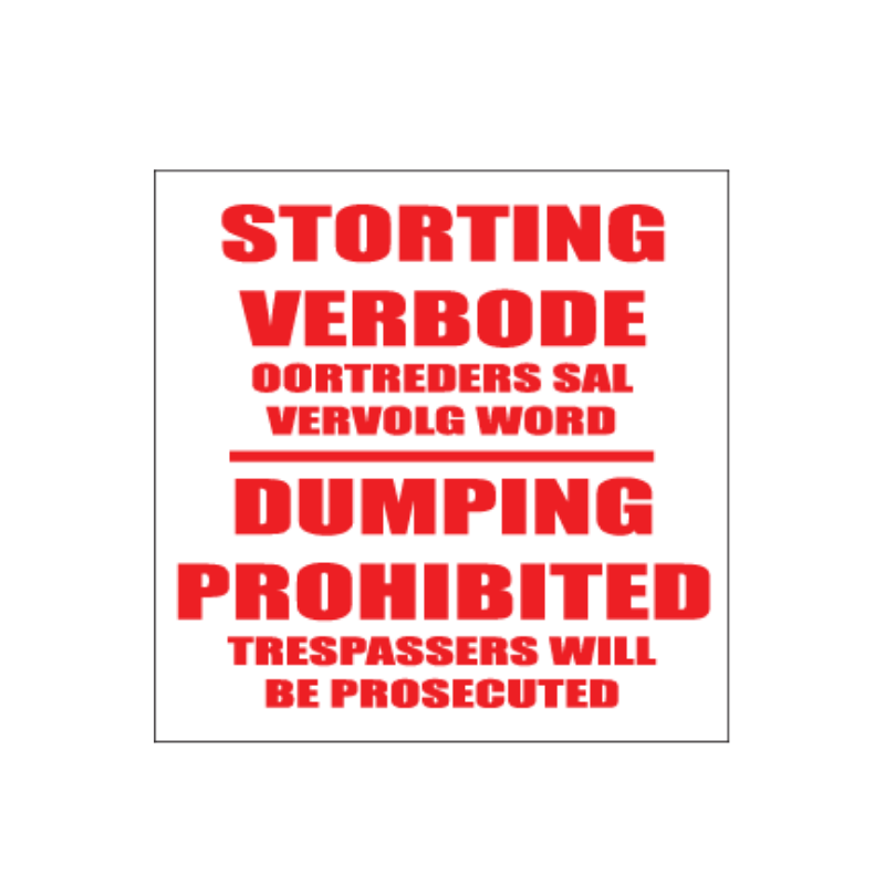 Dumping Prohibited Business Sign Dumping Prohibited Sign