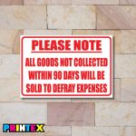 Goods Not Collected Business Sign