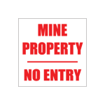 Mine Property / No Entry Sign