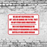 No Responsibility For Loss Sign