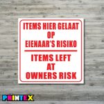 Owners Risk Sign