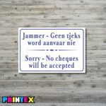 Sorry No Cheques Sign