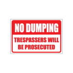 Trespassers / No Dumping Sign