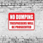 Trespassers / No Dumping Sign