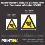 Beware Of Electro-Magnetic Interference On Heart Pacemaker safety sign (WW27)
