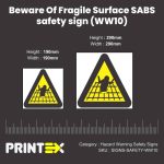 Beware Of Fragile Surface SABS safety sign (WW10)