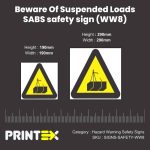 Beware Of Suspended Loads SABS safety sign (WW8)