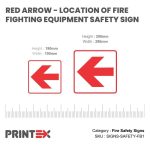 RED ARROW - LOCATION OF FIRE FIGHTING EQUIPMENT SAFETY SIGN
